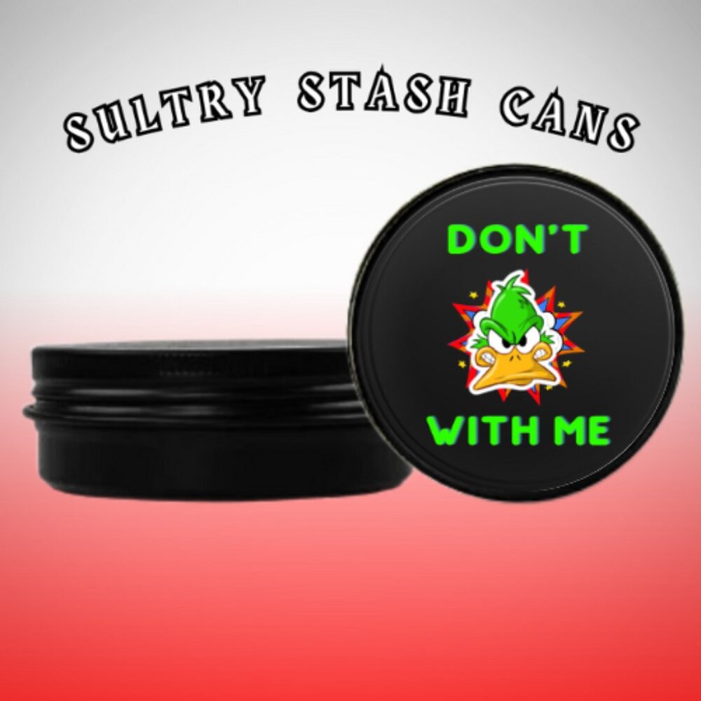 DON'T DUCK WITH ME STASH CAN